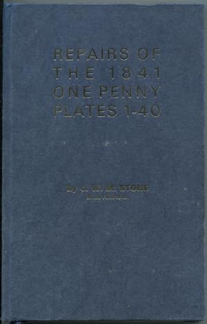 Bild des Verkufers fr Repairs of the 1841 One Penny Plates 1-40. zum Verkauf von Pennymead Books PBFA