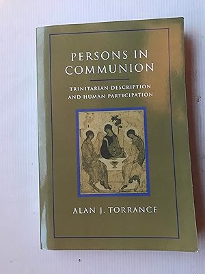 Bild des Verkufers fr Persons in Communion: Trinitarian Description and Human Participation zum Verkauf von Beach Hut Books