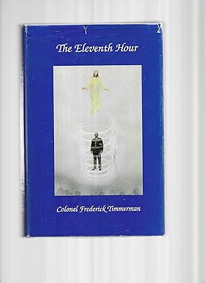 THE ELEVENTH HOUR. Through Lilias Timmerman And Dr. Mary Myers