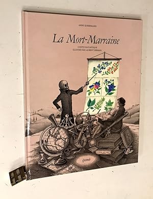 La Mort-marraine. Conte fantastique illustré par Laurent Berman.