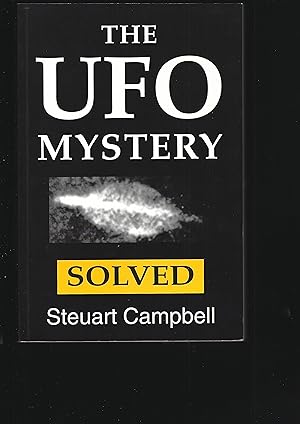 Seller image for THE UFO MYSTERY SOLVED: An Examination of UFO reports and their Explanation for sale by Chaucer Bookshop ABA ILAB