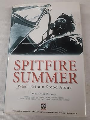 Imagen del vendedor de Spitfire Summer. When Britain Stood Alond a la venta por Cambridge Rare Books