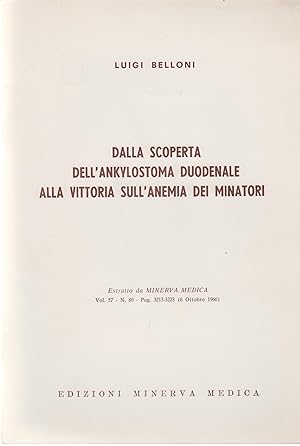 Seller image for Dalla scoperta dell'ankylostoma duodenale alla vittoria sull'anemia dei minatori / for sale by PRISCA