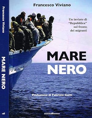 Bild des Verkufers fr Mare nero Un inviato di Repubblica sul fronte dei migranti zum Verkauf von Biblioteca di Babele