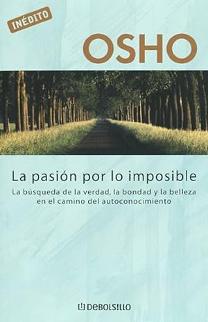 Imagen del vendedor de Pasin Por Lo Imposible (Spanish Edition) a la venta por Von Kickblanc