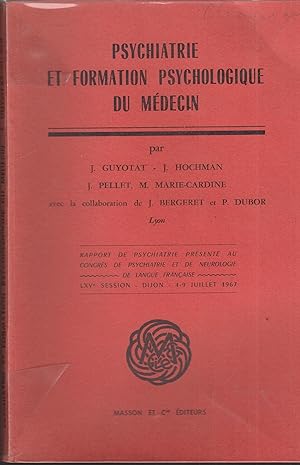 Image du vendeur pour Psychiatrie et formation psychologique du mdecin mis en vente par PRISCA