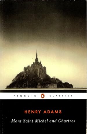 Seller image for Mont Saint Michel and Chartres for sale by LEFT COAST BOOKS