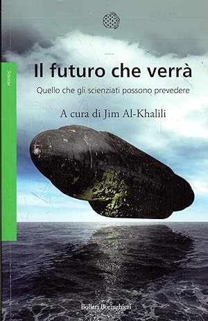 Il futuro che verrà : quello che gli scienziati possono prevedere