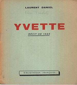 Image du vendeur pour Yvette. Rcit de 1943. mis en vente par PRISCA