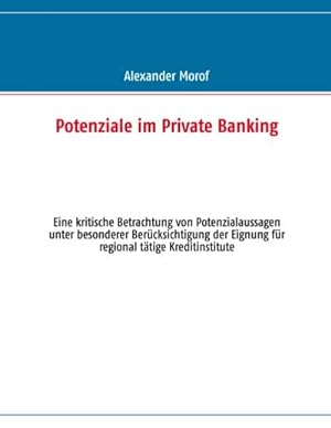 Bild des Verkufers fr Potenziale im Private Banking zum Verkauf von BuchWeltWeit Ludwig Meier e.K.
