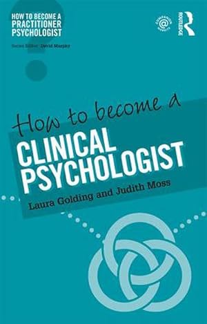Bild des Verkufers fr How to Become a Clinical Psychologist zum Verkauf von AHA-BUCH GmbH