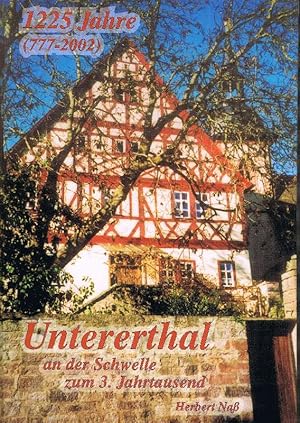 Seller image for 1225 Jahre 777 - 2002 Untererthal an der Schwelle zum 3. Jahrtausend for sale by Antiquariat Lcke, Einzelunternehmung