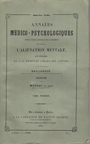 Image du vendeur pour Annales Mdico-Psychologiques. Journal destin  recueillir tous les documents relatifs  l'Alination Mentale, aux Nvroses, et  la Mdecine Lgale des Alins. - Tome 1er - 3 Srie - 1re Anne - N 1 mis en vente par PRISCA