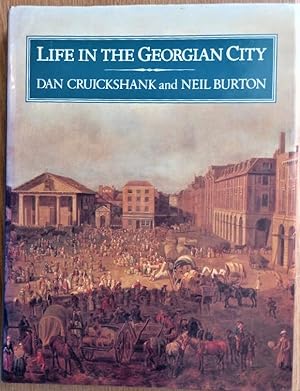 Seller image for LIFE IN THE GEORGIAN CITY for sale by Douglas Books