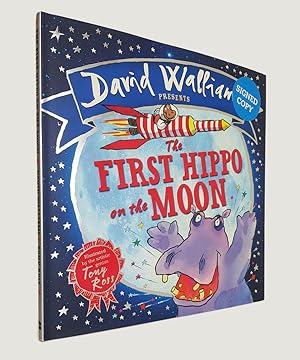 Imagen del vendedor de The First Hippo on the Moon - SIGNED BY THE AUTHOR AND ILLUSTRATOR. Based on a True Story. a la venta por Keel Row Bookshop Ltd - ABA, ILAB & PBFA