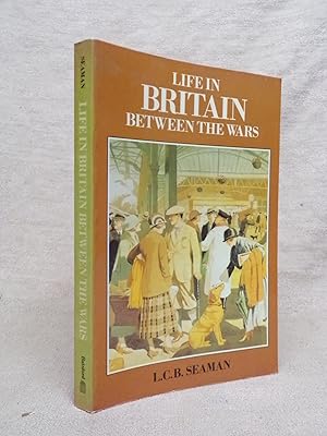 Seller image for LIFE IN BRITAIN BETWEEN THE WARS. for sale by Gage Postal Books