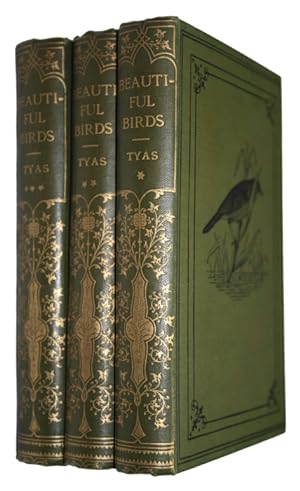 Bild des Verkufers fr Beautiful Birds Described. Vol. I-III zum Verkauf von PEMBERLEY NATURAL HISTORY BOOKS BA, ABA