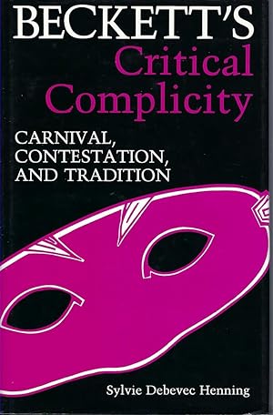 Beckett's Critical Complicity: Carnival, Contestation, And Tradition