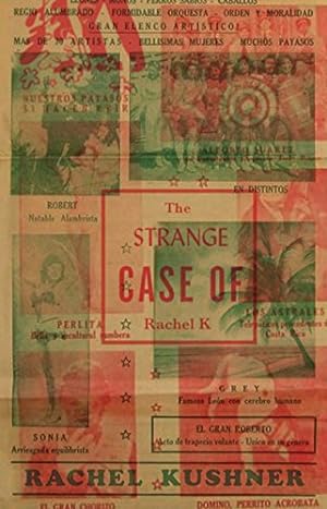 Imagen del vendedor de The Strange Case of Rachel K by Kushner, Rachel [Paperback ] a la venta por booksXpress