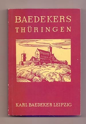 Baedekers Thüringen. Handbuch für Reisende, mit 28 Karten und 35 Plänen.