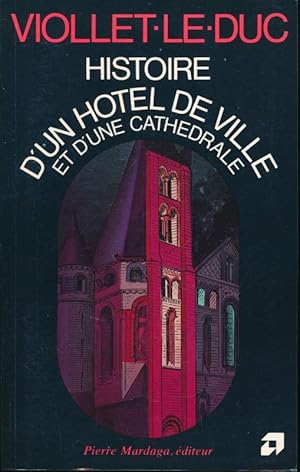 Bild des Verkufers fr Histoire d'un hotel de ville et d'une cathdrale zum Verkauf von LIBRAIRIE GIL-ARTGIL SARL