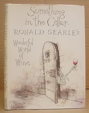 Something In The Cellar, Ronald Searle's Wonderful World Of Wine