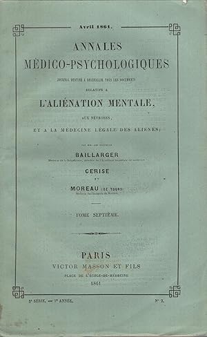 Imagen del vendedor de Annales Mdico-Psychologiques. Journal destin  recueillir tous les documents relatifs  l'Alination Mentale, aux Nvroses, et  la Mdecine Lgale des Alins. - Tome 7 - 3 Anne - N2 a la venta por PRISCA