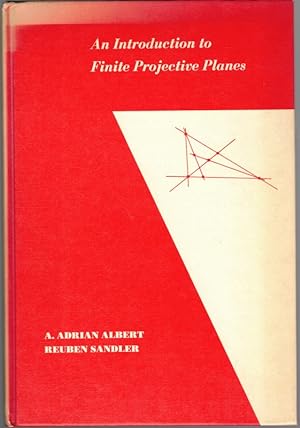 Bild des Verkäufers für An Introduction to Finite Projective Planes. [= Athena Series - Selected Topics in Mathematics]. zum Verkauf von Antiquariat Fluck