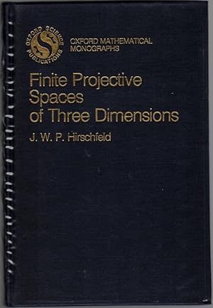 Imagen del vendedor de Finite Projective Spaces of Three Dimensions. [= Oxford Mathematical Monographs]. a la venta por Antiquariat Fluck