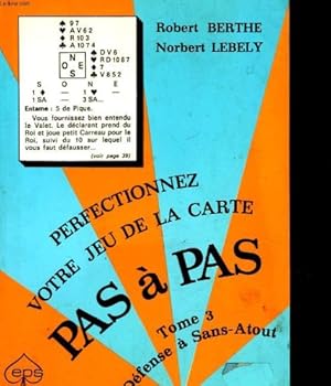 Seller image for Perfectionnez votre jeu de la carte pas a pas - tome 3 - defense a sans-atout for sale by Ammareal