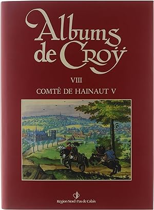 Bild des Verkufers fr Albums de Croy? : Tome VIII, comt de Hainaut V : Chtellenie d'Ath zum Verkauf von Untje.com