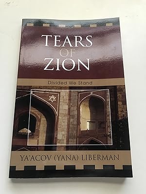 Image du vendeur pour Tears of Zion: Divided We Stand mis en vente par Sheapast Art and Books