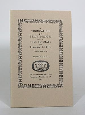 A Vindication of Providence: or, a True Estimate of Human Life (Second Edition, 1728)