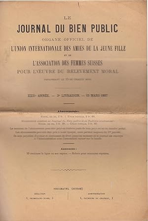 Image du vendeur pour Le Journal du Bien Public organe officiel de l'Union Internationale des amies de la jeune fille et de l'association des femmes suisses pour l'oeuvre du relvement moral 15 mars 1897 mis en vente par PRISCA