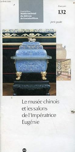 Bild des Verkufers fr Le muse chinois et les salons de l'impratrice Eugnie - Collection petite guide n132. zum Verkauf von Le-Livre
