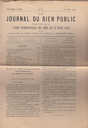 Image du vendeur pour Le Journal du Bien Public organe officiel de l'Union Internationale des amies de la jeune fille et de l'association des femmes suisses pour l'oeuvre du relvement moral 15 mars 1895 mis en vente par PRISCA