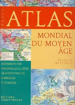 Seller image for Petit Atlas mondial du moyen ge. for sale by Le-Livre