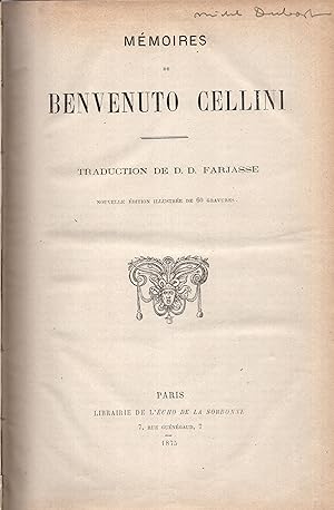 Imagen del vendedor de Mmoires de Benvenuto Cellini. Traduction de D.D. Farjasse. Nouvelle dition illustre de 60 gravures. a la venta por PRISCA
