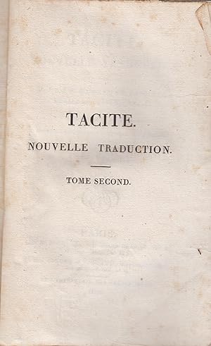 Seller image for Tacite : Nouvelle Traduction Tome Second [.] for sale by PRISCA