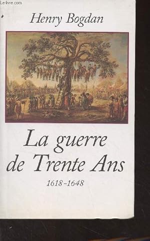 Bild des Verkufers fr La guerre de Trente Ans (1618-1648) zum Verkauf von Le-Livre