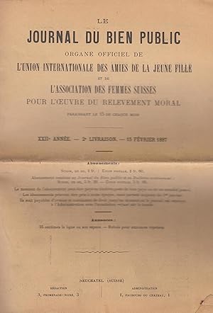 Image du vendeur pour Le Journal du Bien Public organe officiel de l'Union Internationale des amies de la jeune fille et de l'association des femmes suisses pour l'oeuvre du relvement moral 15 fvrier 1897 mis en vente par PRISCA