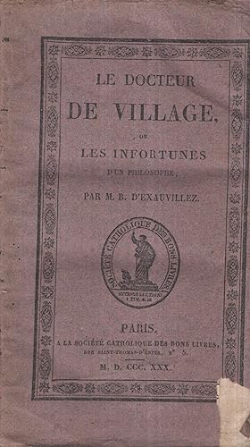 Seller image for Le docteur de village, ou, Les infortunes d'un philosophe for sale by PRISCA