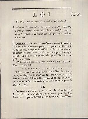 Bild des Verkufers fr Loi du 16 septembre 1792, l'an quatrime de la libert : Relative au triage &  la conservation des statues, vases & autres monumens des arts qui se trouvent dans les maisons ci-devant royales, & autres difices nationaux. zum Verkauf von PRISCA