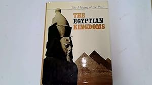Imagen del vendedor de Egyptian Kingdoms (The making of the past) a la venta por Goldstone Rare Books