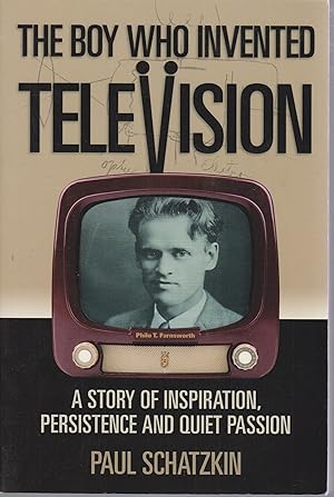 Seller image for The Boy Who Invented Television: A Story of Inspiration, Persistence and Quiet Passion for sale by Robinson Street Books, IOBA