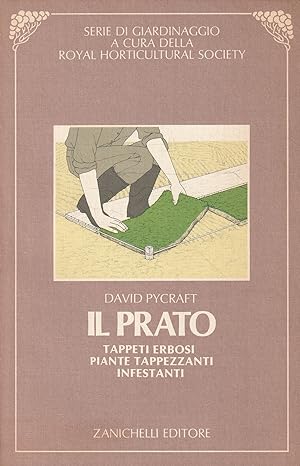 Seller image for Il prato. Tappeti erbosi, piante tappezzanti, infestanti for sale by Messinissa libri