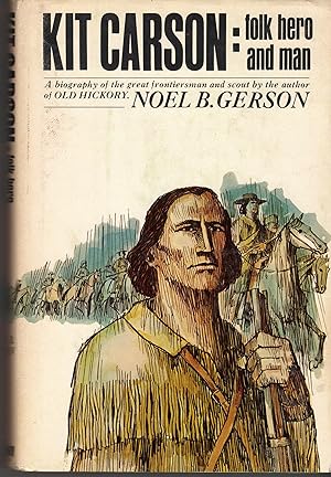 Image du vendeur pour Kit Carson, Folk Hero and Man mis en vente par Redux Books