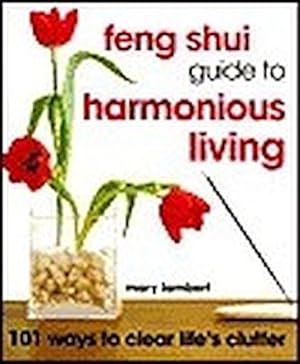 Bild des Verkufers fr Feng Shui Guide to Harmonious Living zum Verkauf von Reliant Bookstore