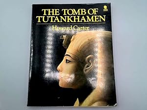 Imagen del vendedor de The Tomb of Tutankhamen - With 17 Colour Plates and 65 Monochrome Illustrations and Two Appendices a la venta por Goldstone Rare Books
