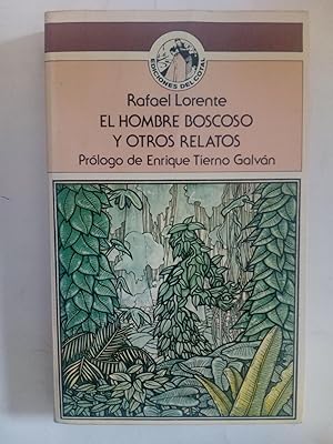 Imagen del vendedor de El hombre boscoso y otros relatos (Primera edicin) a la venta por LIBRERA OESTE